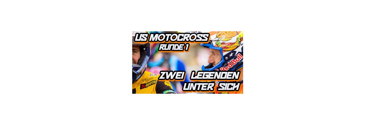 AMA Pro Motocross - Fox Raceway 1: Zwei Legenden treffen aufeinander - 